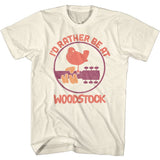 Woodstock I'd Rather Be T-Shirt